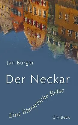 E-Book (epub) Der Neckar von Jan Bürger
