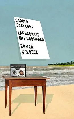 E-Book (epub) Landschaft mit Dromedar von Carola Saavedra