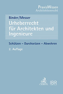 Kartonierter Einband Urheberrecht für Architekten und Ingenieure von Anja Binder, Heidi Messer