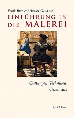 E-Book (epub) Einführung in die Malerei von Frank Büttner, Andrea Gottdang
