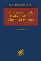 Livre Relié Pharmaceutical, Biological and Chemical Patents de Marco Stief, Maximilian W. Haedicke, Annelie Wünsche