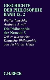 E-Book (pdf) Geschichte der Philosophie Bd. 9/2: Die Philosophie der Neuzeit 3 von Walter Jaeschke, Andreas Arndt