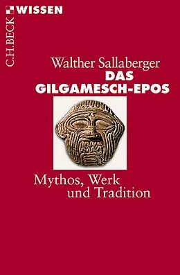 E-Book (epub) Das Gilgamesch-Epos von Walther Sallaberger