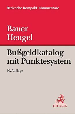 Fester Einband Bußgeldkatalog mit Punktesystem von Konrad Bauer, Silke Heugel, Horst Janiszewski