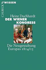 Kartonierter Einband Der Wiener Kongress von Heinz Duchhardt