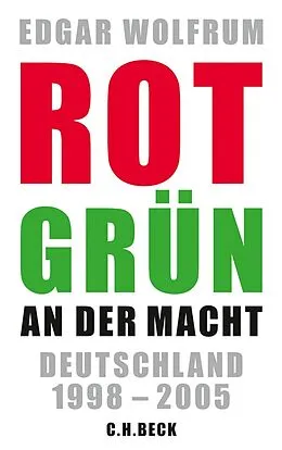E-Book (epub) Rot-Grün an der Macht von Edgar Wolfrum