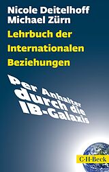 E-Book (pdf) Lehrbuch der Internationalen Beziehungen von Nicole Deitelhoff, Michael Zürn