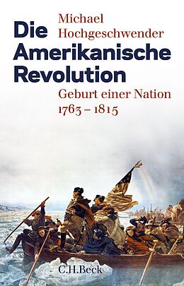 E-Book (pdf) Die Amerikanische Revolution von Michael Hochgeschwender