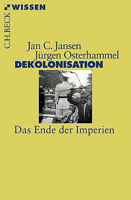 Kartonierter Einband Dekolonisation von Jan C. Jansen, Jürgen Osterhammel
