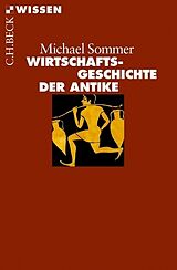 Kartonierter Einband Wirtschaftsgeschichte der Antike von Michael Sommer