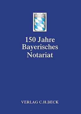 Leinen-Einband Festschrift 150 Jahre Bayerisches Notariat von 