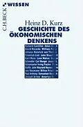 E-Book (epub) Geschichte des ökonomischen Denkens von Heinz D. Kurz