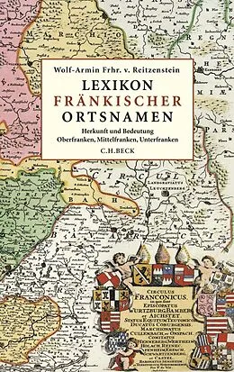 E-Book (pdf) Lexikon fränkischer Ortsnamen von Wolf-Armin Freiherr von Reitzenstein