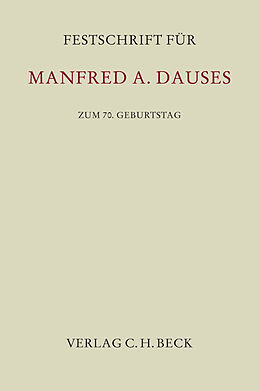Leinen-Einband Festschrift für Manfred A. Dauses zum 70. Geburtstag von 