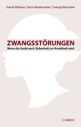 E-Book (pdf) Zwangsstörungen von David Althaus, Nico Niedermeier, Svenja Niescken