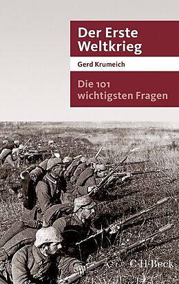 Kartonierter Einband Die 101 wichtigsten Fragen - Der Erste Weltkrieg von Gerd Krumeich