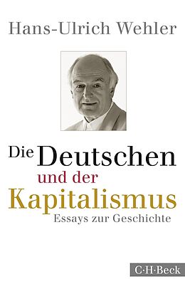 E-Book (pdf) Die Deutschen und der Kapitalismus von Hans-Ulrich Wehler
