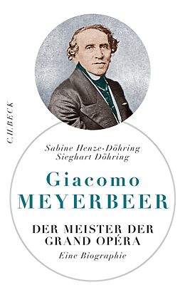 E-Book (pdf) Giacomo Meyerbeer von Sabine Henze-Döhring, Sieghart Döhring