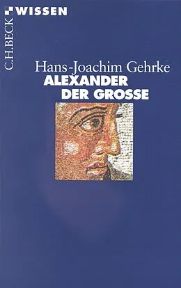 E-Book (pdf) Alexander der Grosse von Hans-Joachim Gehrke