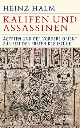 Fester Einband Kalifen und Assassinen von Heinz Halm