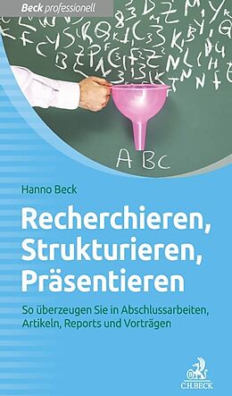 E-Book (pdf) Recherchieren, Strukturieren, Präsentieren von Hanno Beck