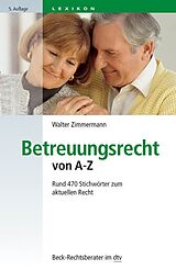 E-Book (epub) Betreuungsrecht von A-Z von Walter Zimmermann