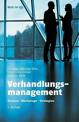E-Book (epub) Verhandlungsmanagement von Christian Bühring-Uhle, Horst Eidenmüller, Andreas Nelle