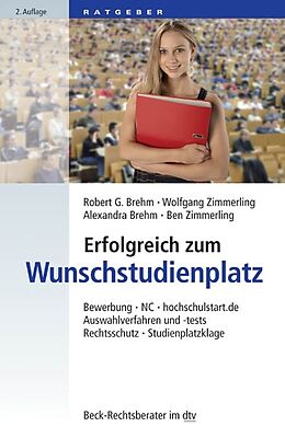 E-Book (epub) Erfolgreich zum Wunschstudienplatz von Robert Brehm, Wolfgang Zimmerling, Alexandra Brehm-Kaiser
