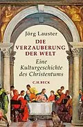 E-Book (epub) Die Verzauberung der Welt von Jörg Lauster