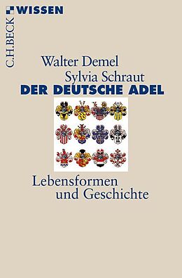 Kartonierter Einband Der deutsche Adel von Walter Demel, Sylvia Schraut