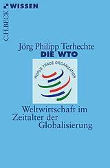 Kartonierter Einband Die WTO von Jörg Philipp Terhechte