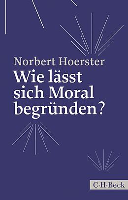 E-Book (pdf) Wie lässt sich Moral begründen? von Norbert Hoerster