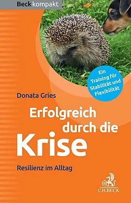E-Book (epub) Erfolgreich durch die Krise von Donata Gries