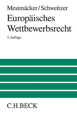 Leinen-Einband Europäisches Wettbewerbsrecht von Ernst-Joachim Mestmäcker, Heike Schweitzer
