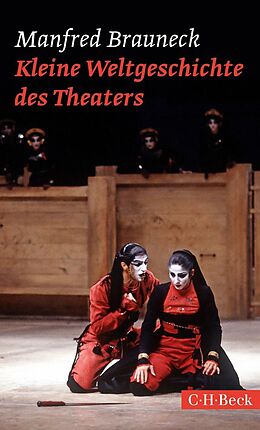 E-Book (pdf) Kleine Weltgeschichte des Theaters von Manfred Brauneck