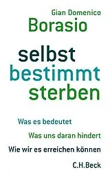Fester Einband selbst bestimmt sterben von Gian Domenico Borasio