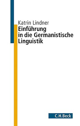 Kartonierter Einband Einführung in die germanistische Linguistik von Katrin Lindner