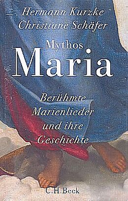 Fester Einband Mythos Maria von Hermann Kurzke, Christiane Schäfer