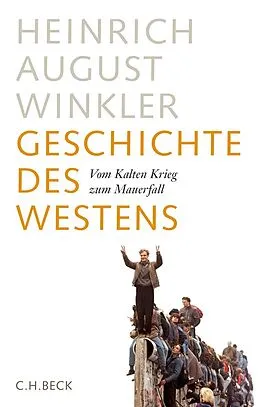 E-Book (epub) Geschichte des Westens von Heinrich August Winkler