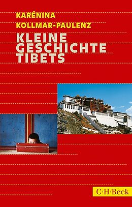 Kartonierter Einband Kleine Geschichte Tibets von Karénina Kollmar-Paulenz