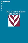 E-Book (epub) Die Hanse von Rolf Hammel-Kiesow