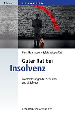 E-Book (epub) Guter Rat bei Insolvenz von Hans Haarmeyer, Sylvia Wipperfürth