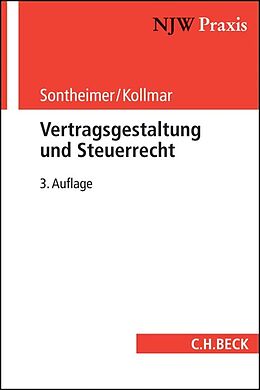 Kartonierter Einband Vertragsgestaltung und Steuerrecht von Jürgen Sontheimer, Jens Kollmar