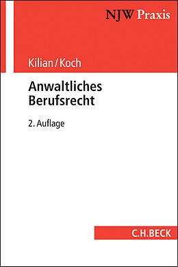Kartonierter Einband Anwaltliches Berufsrecht von Matthias Kilian, Ludwig Koch