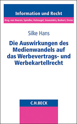 Kartonierter Einband Die Auswirkungen des Medienwandels auf das Werbevertrags- und Werbekartellrecht von Silke Hans