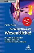 E-Book (epub) Konzentration aufs Wesentliche! von Monika Thoma