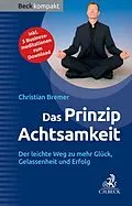 E-Book (epub) Das Prinzip Achtsamkeit von Christian Bremer