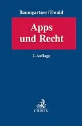 E-Book (epub) Apps und Recht von Ulrich Baumgartner, Konstantin Ewald