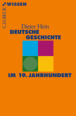 Kartonierter Einband Deutsche Geschichte im 19. Jahrhundert von Dieter Hein