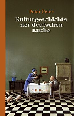 E-Book (pdf) Kulturgeschichte der deutschen Küche von Peter Peter